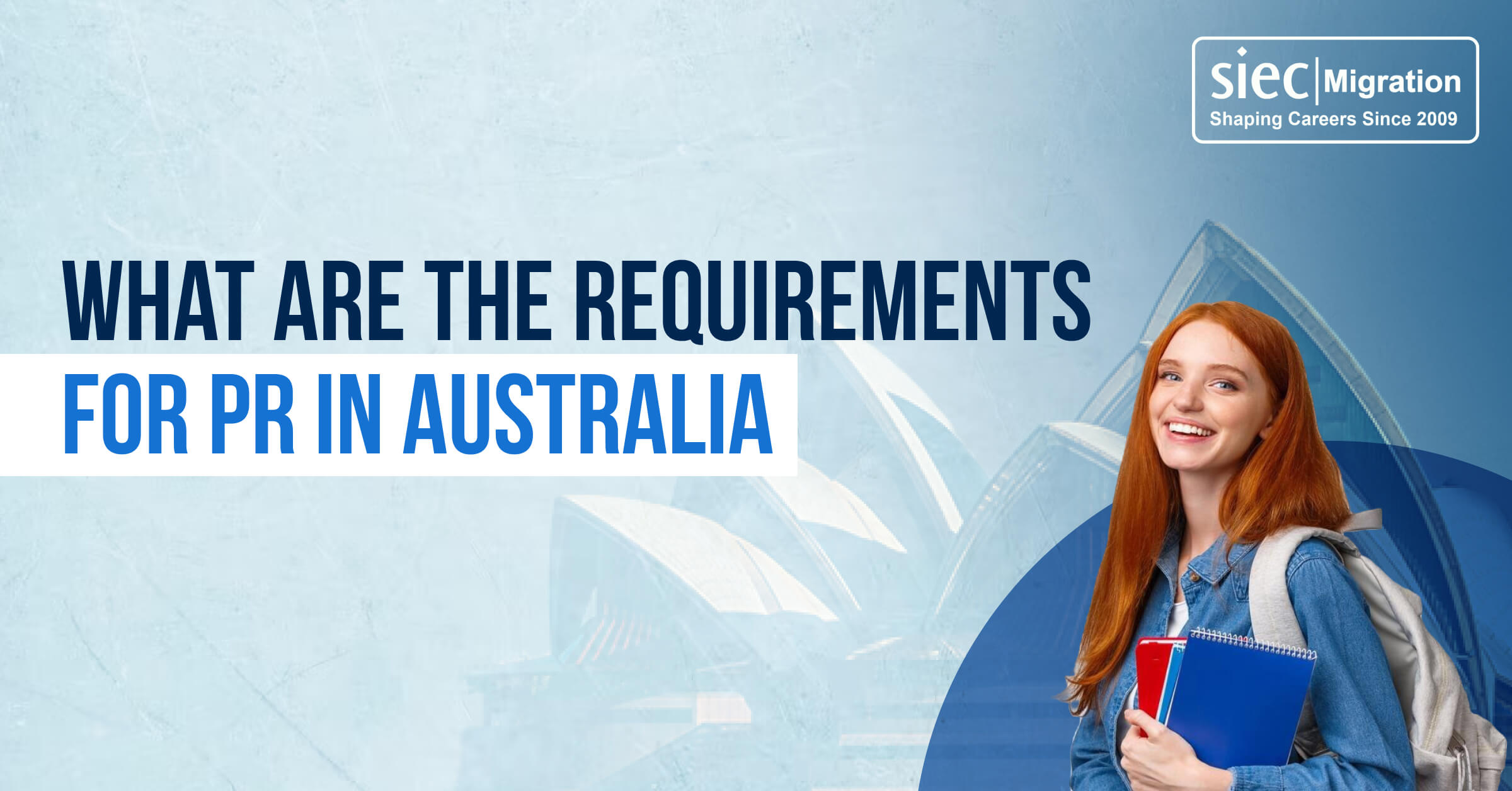 What are the requirements for PR in Australia? | SIEC Migration