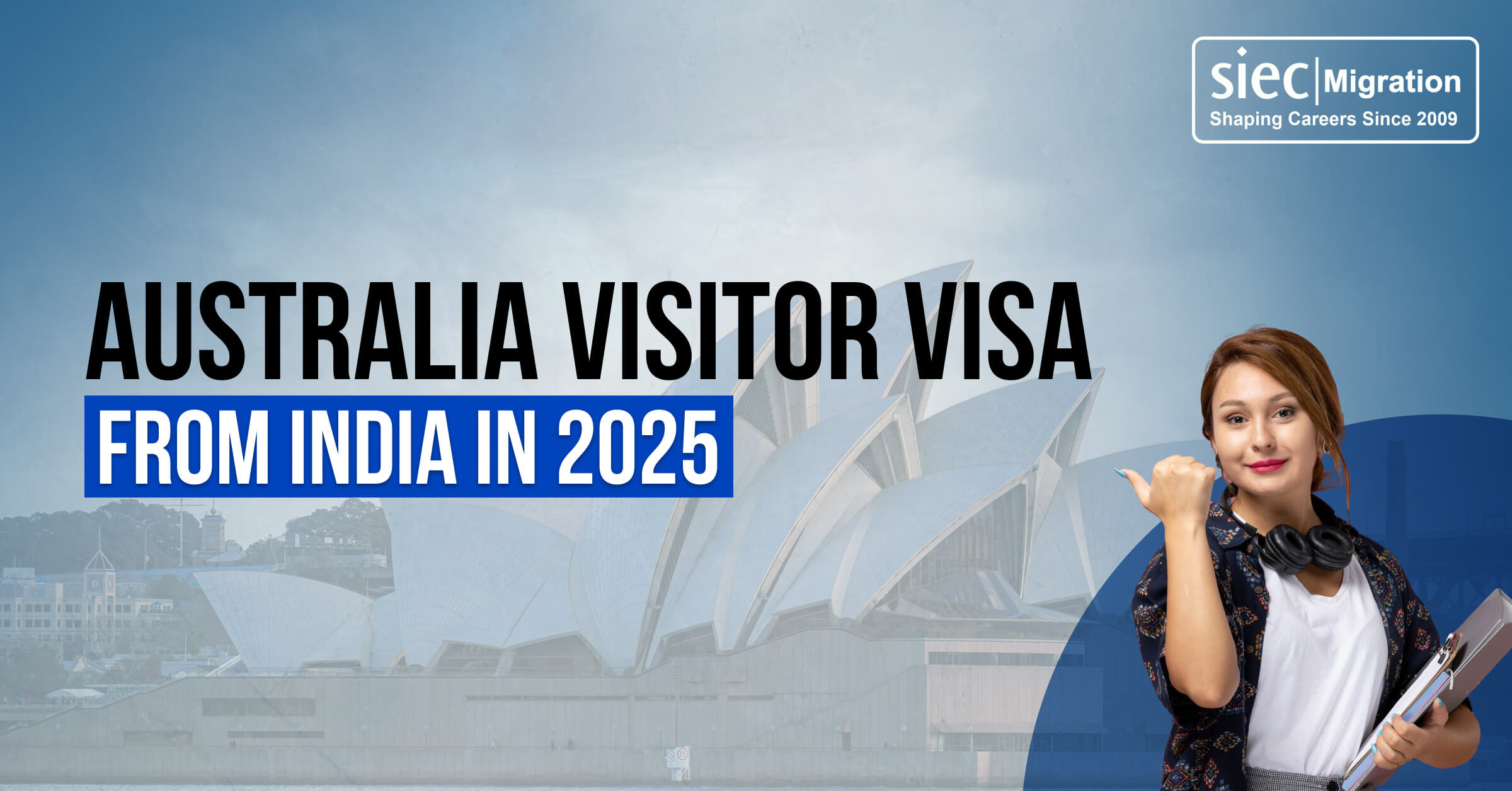 Australia Visitor Visa from India in 2025 | SIEC Migration