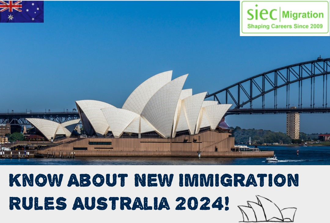 Know About New Immigration Rules Australia 2024! | SIEC Migration